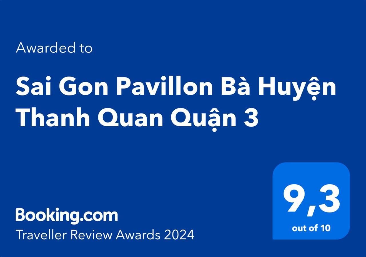 Sai Gon Pavillon Ba Huyen Thanh Quan Quan 3 Ho Chi Minh City Bagian luar foto